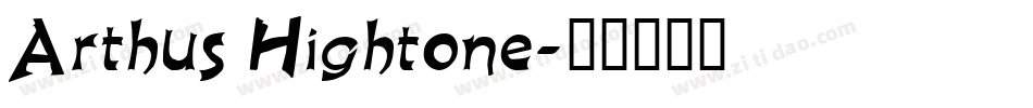 Arthus Hightone字体转换